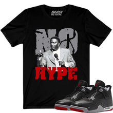 Load image into Gallery viewer, BLACK REIMAGINED BRED 4 NO HYPE TEE
